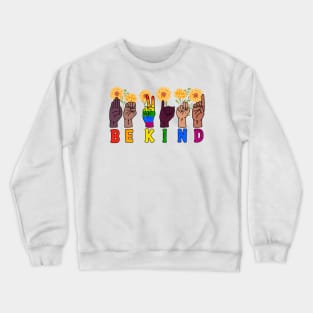 Be Kind LGBT | LGBT Pride Crewneck Sweatshirt